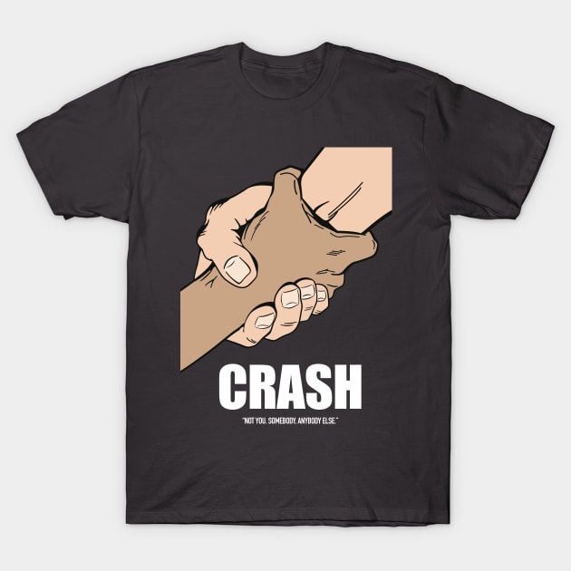 Crash - Alternative Movie Poster T-Shirt by MoviePosterBoy